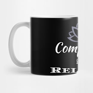 Compassion is my Religion Mug